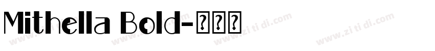 Mithella Bold字体转换